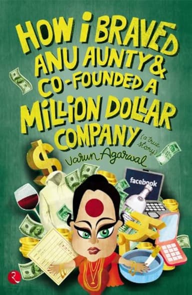 How I Braved Anu Aunty and Co-Founded A Million Dollar Company 